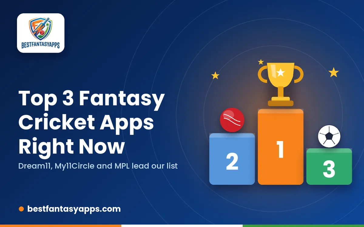 Top 3 fantasy cricket apps podium: Dream11, My11Circle and MPL